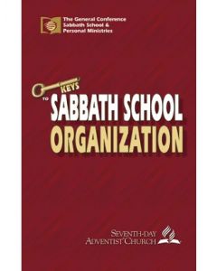 Keys to Sabbath School Organization