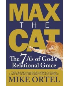 Max The Cat: The 7 A's of God's relational grace