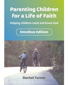 Parenting Children For a Life of Faith