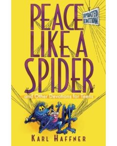 Peace Like a Spider and Other Devotions for Teens