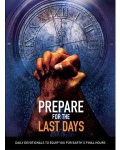 Prepare for the Last Days - EGW Devotional