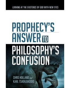 Prophecy’s Answer to Philosophy’s Confusion