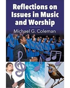 Reflections on Issues in Music and Worship