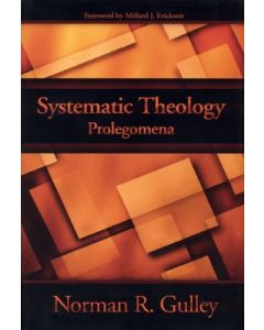 Systematic Theology Prolegomena (1st Volume)