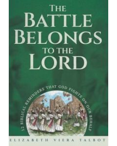 The Battle Belongs to the Lord