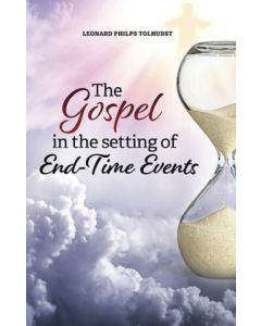 The Gospel in the Setting of End-Time Events