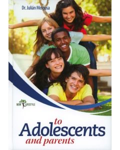 To Adolescents and Parents