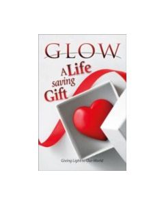 A Life Saving Gift - GLOW Tract #1 (100 PACK)