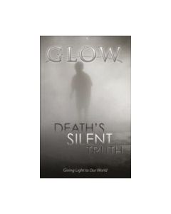 Death's Silent Truth - GLOW Tract #3 (100 PACK)