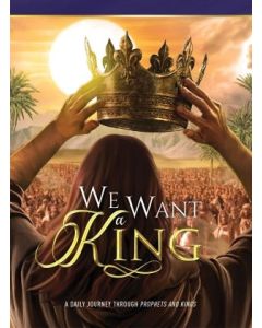 We Want a King - Devotional