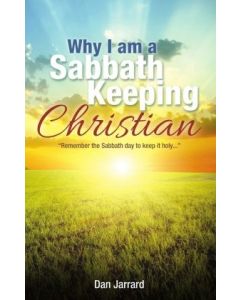 Why I am a Sabbath Keeping Christian