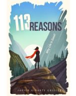 113 Reasons Why Life Is Good! - Young Adult Devotional