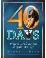 40 Days (Book 11): Prayers and Devotions on Spirit-Filled Life