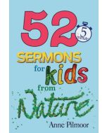 52 5-minute Sermons for Kids From Nature