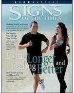 Living Longer and Feeling Better (Signs of the Times special)