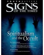 Spiritualism and the Occult (Signs of the Times special)