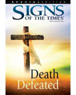 Death Defeated (Signs of the Times special)