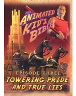 The Animated Kid's Bible Episode 3 - Towering Pride and True Lies DVD