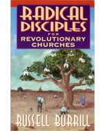 Radical Disciples For Revolutionary Churches