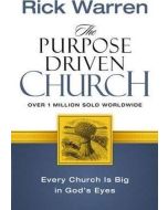 The Purpose Driven Church 