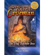 The Richest Caveman: The Doug Batchelor Story