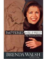 Battered to Blessed: My Personal Story