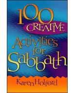 100 Creative Activities for Sabbath