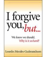 I Forgive You, but...