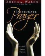 Passionate Prayer