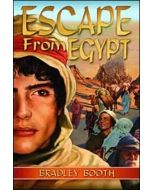 Escape From Egypt - Bradley Booth Bible Adventures