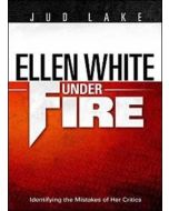 Ellen White Under Fire