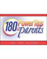 180 Power Tips For Parents