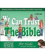 We Can Trust The Bible - for Kids