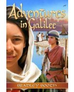 Adventures in Galilee - Bradley Booth Bible Adventures