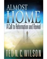 Almost Home: A call to reformation and revival