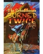 The Schoolhouse Burned Twice