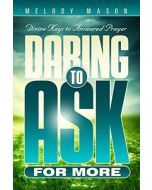 Daring to Ask for More