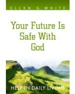 Your Future Is Safe With God