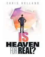 Is Heaven for Real? 