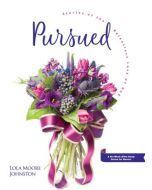 Pursued: A Six-Week Study Guide for Women