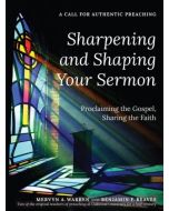 Sharpening and Shaping Your Sermons