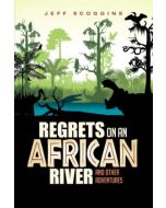 Regrets on an African River