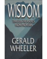 Wisdom: Timeless Treasures from Proverbs