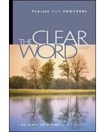 The Clear Word Psalms and Proverbs