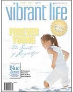 Vibrant Life Special - Forever Young: The Secrets of Longevity 