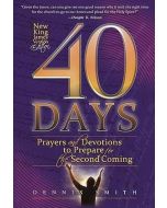 40 Days (Book 01- NKJV Small): Prayers and Devotions to Prepare for the Second Coming  