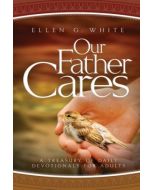 Our Father Cares  - EGW Devotional