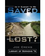 Is It Easier to Be Saved or to be Lost? - AF Booklet