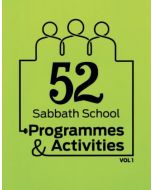 52 Sabbath School Programmes & Activities, Vol 1