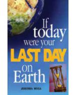 If Today Were Your Last Day on Earth